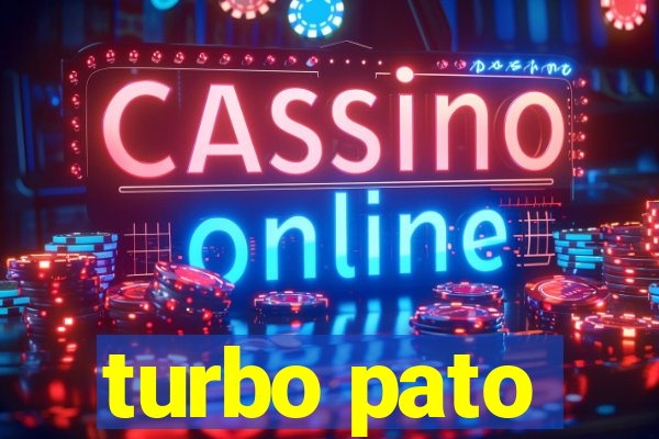turbo pato