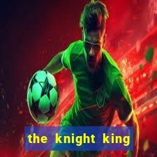 the knight king who returned with a god slime