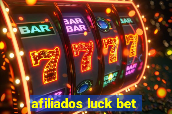 afiliados luck bet