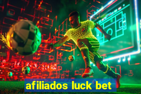 afiliados luck bet