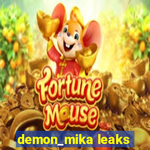 demon_mika leaks