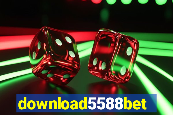 download5588bet