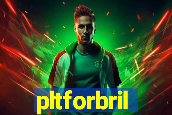 pltforbril