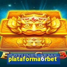plataforma6rbet