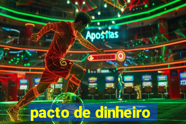 pacto de dinheiro