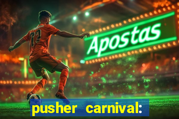 pusher carnival: coin master