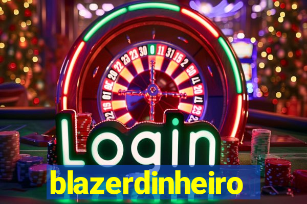 blazerdinheiro