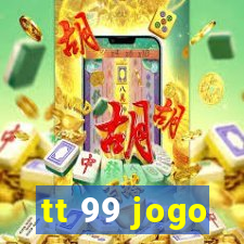 tt 99 jogo