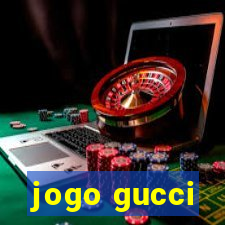 jogo gucci