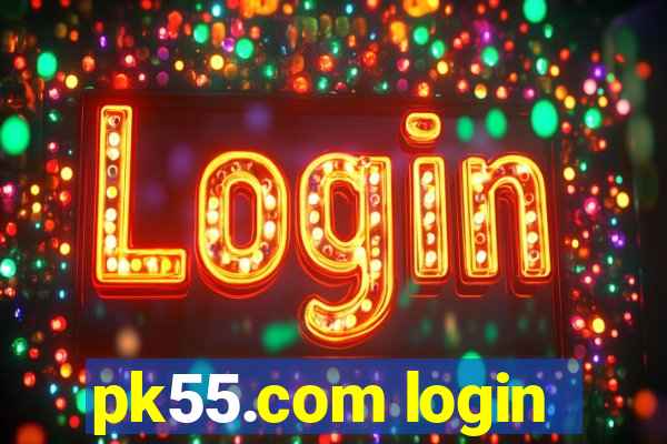 pk55.com login