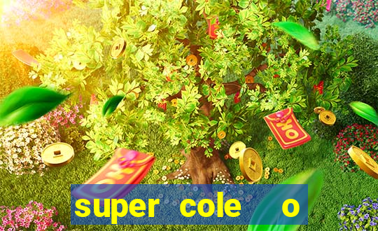 super cole  o 7784 jogos para pc download
