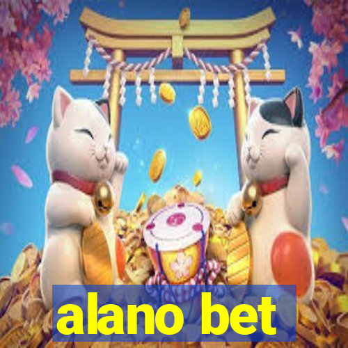 alano bet