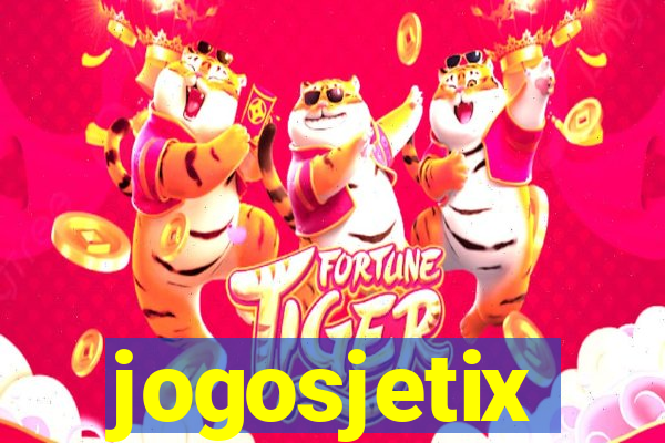 jogosjetix