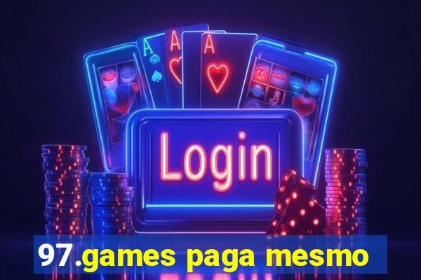 97.games paga mesmo