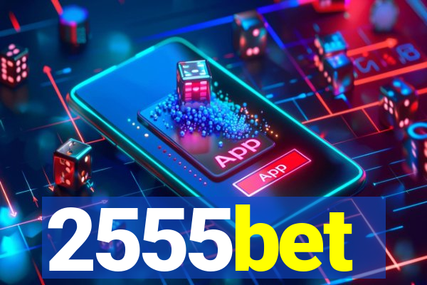 2555bet