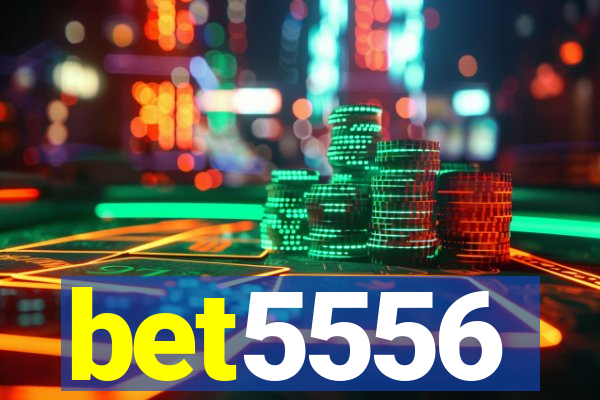 bet5556