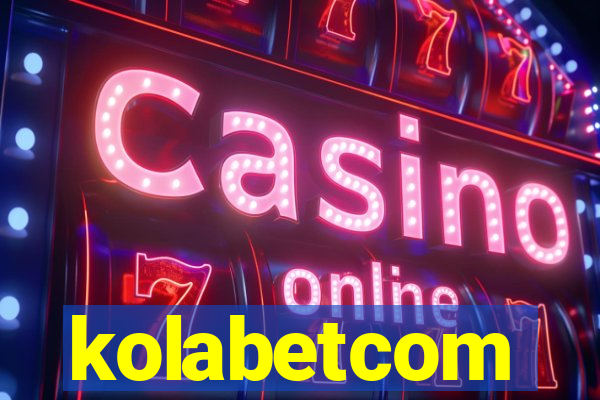 kolabetcom