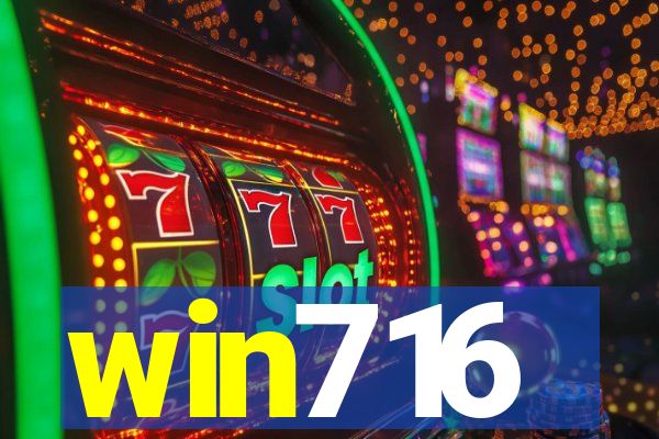 win716