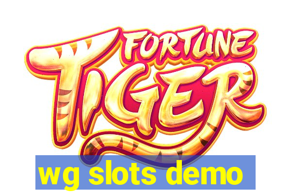 wg slots demo