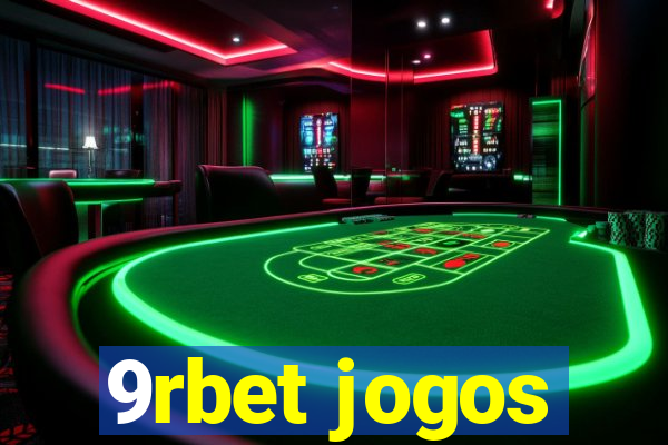 9rbet jogos