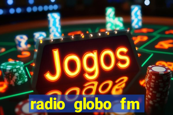 radio globo fm 90.1 salvador bahia