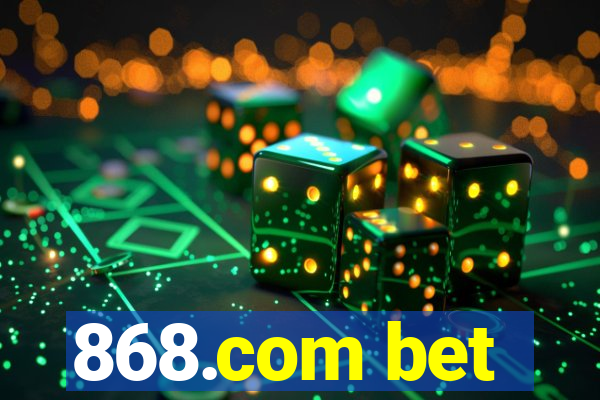 868.com bet