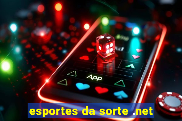 esportes da sorte .net