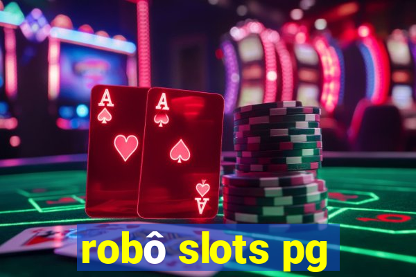 robô slots pg
