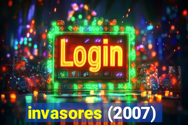 invasores (2007)