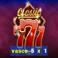 vasco 5 x 1 flamengo 2001