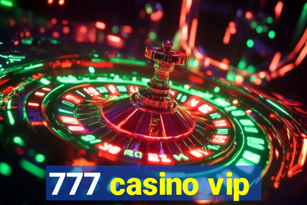 777 casino vip