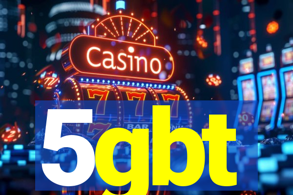 5gbt