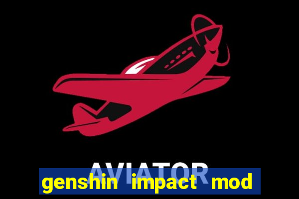 genshin impact mod menu 2024