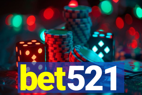 bet521