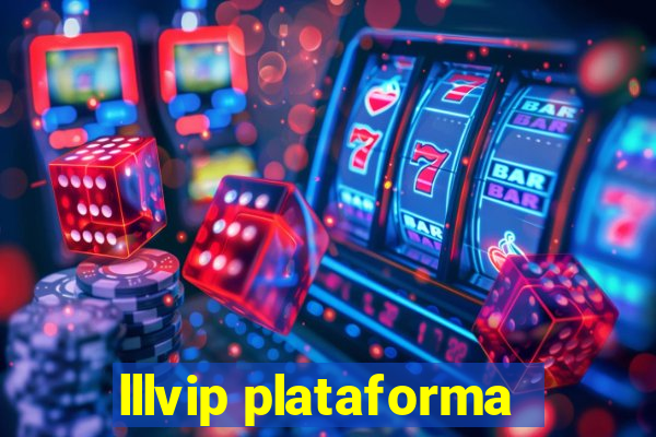 lllvip plataforma