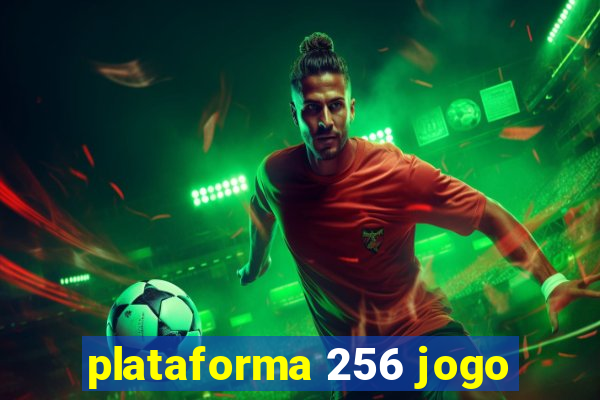 plataforma 256 jogo