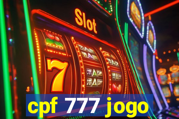 cpf 777 jogo