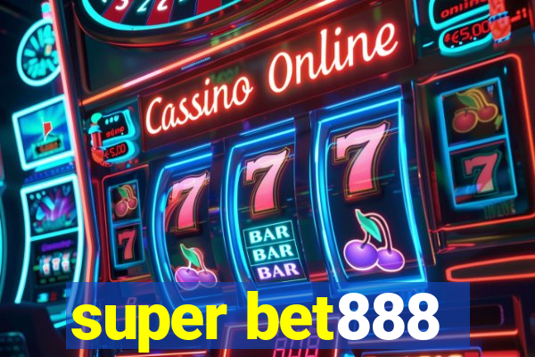 super bet888