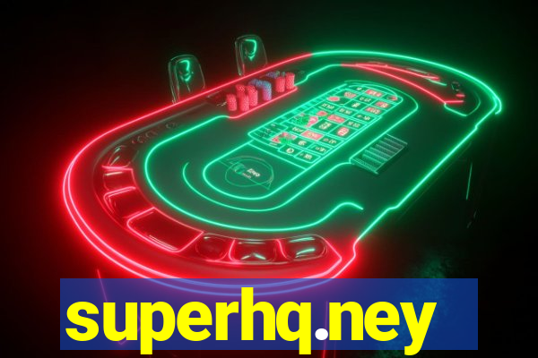 superhq.ney