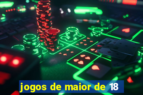 jogos de maior de 18