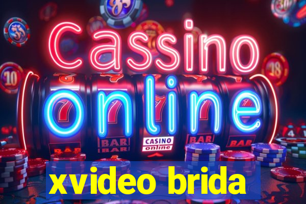 xvideo brida