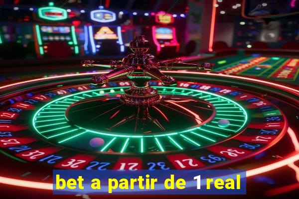 bet a partir de 1 real