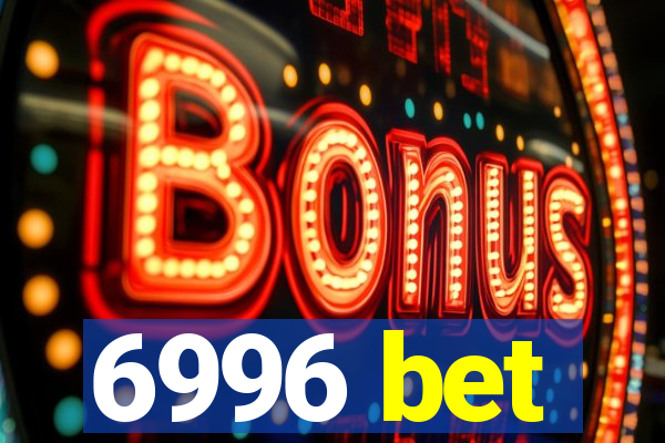 6996 bet