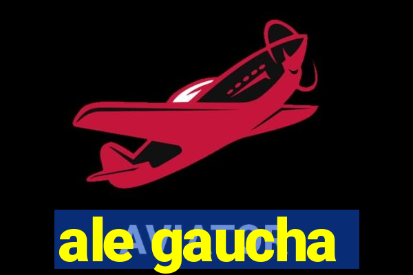 ale gaucha