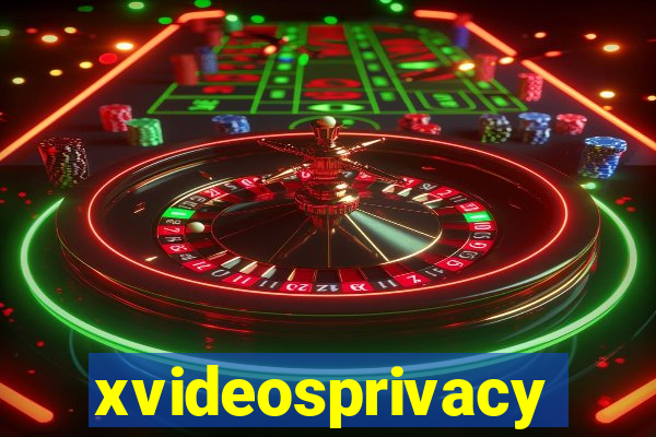 xvideosprivacy