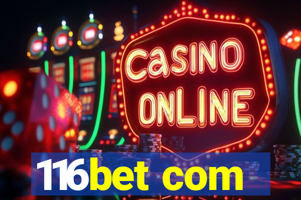 116bet com