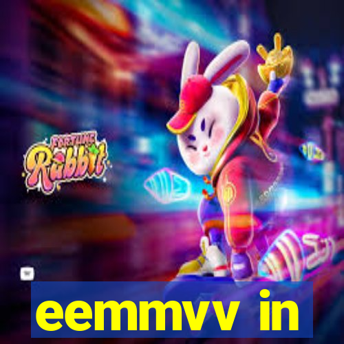 eemmvv in
