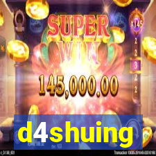d4shuing