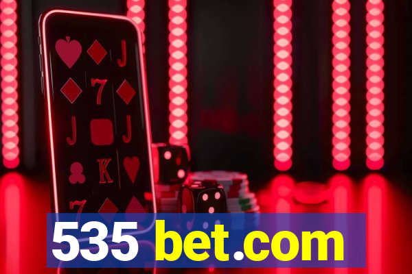 535 bet.com