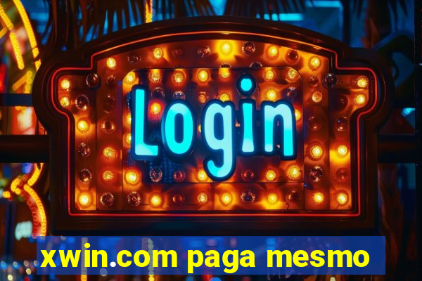 xwin.com paga mesmo